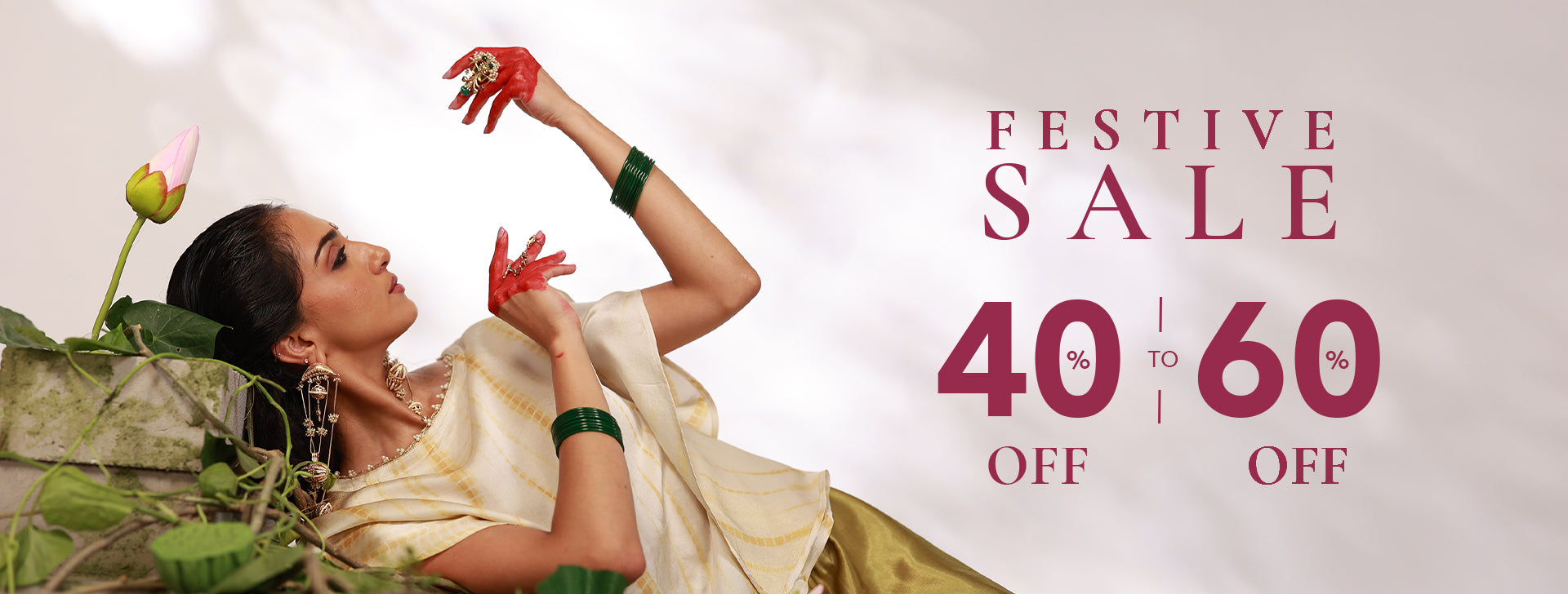 Festive Sale 40 to 60% off