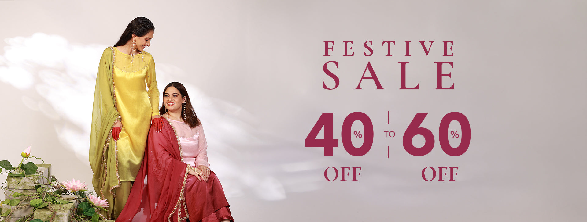 Festive Sale 40 to 60% off